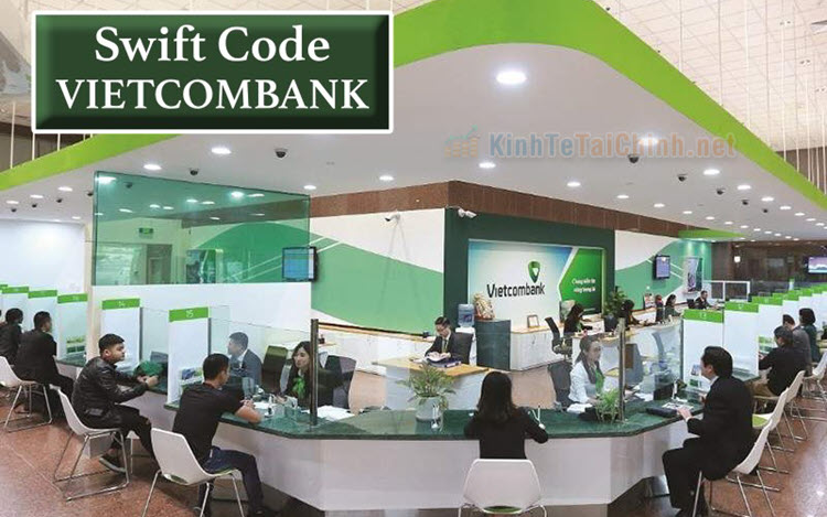 Mã Swift Code ngân hàng Vietcombank cập nhật mới nhất 2023